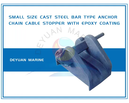 Marine Small Size Cast Steel Bar Type Anchor Chain Cable Stopper with Epoxy Coating